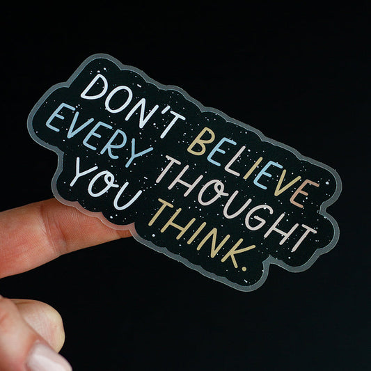 Don't Believe Every Thought